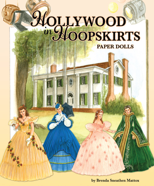 Hollywood in Hoopskirts Paper Dolls
